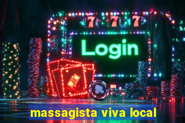 massagista viva local